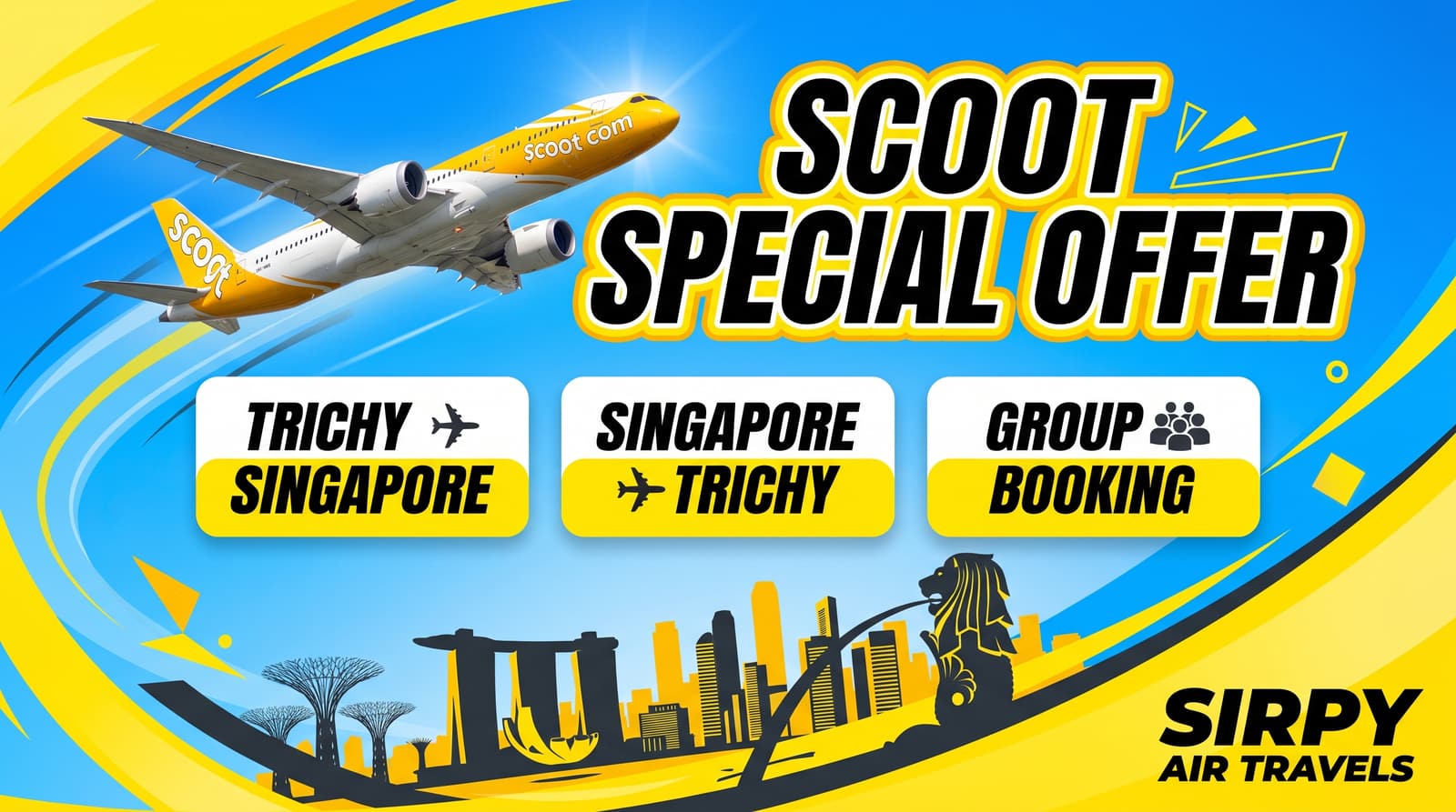 Scoot Special Offer — Trichy to Singapore, Singapore to Trichy and group booking, with the Singapore skyline.