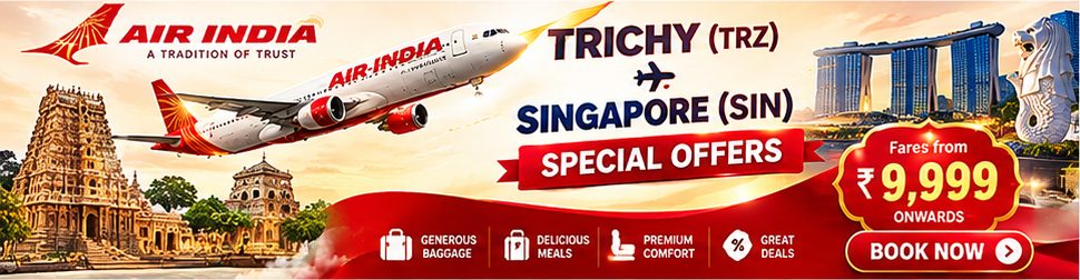 Air India special offers Trichy to Singapore