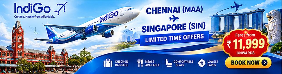 IndiGo limited time offers Chennai to Singapore