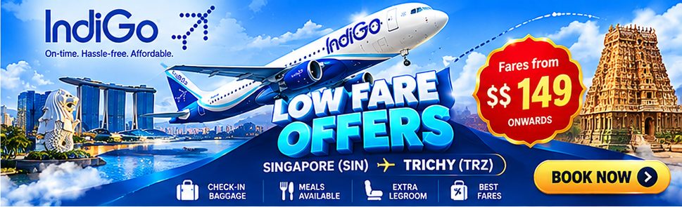 IndiGo low fare offers Singapore to Trichy
